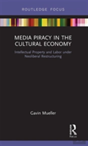 Media Piracy In The Cultural Economy