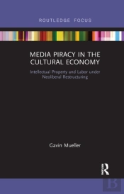 Media Piracy In The Cultural Economy