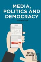 Media, Politics And Democracy