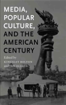 Media, Popular Culture, And The American Century