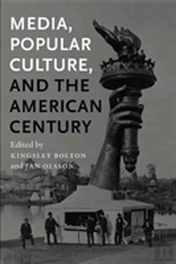 Bertrand.pt - Media, Popular Culture, And The American Century