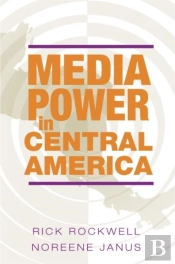 Media Power In Central America