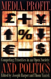 Media, Profit And Politics