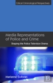 Media Representations Of Police And Crime