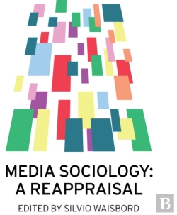 Bertrand.pt - Media Sociology: A Reappraisal