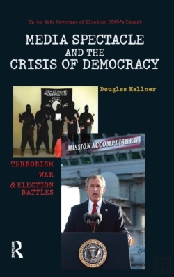 Bertrand.pt - Media Spectacle And The Crisis Of Democracy