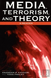 Media, Terrorism, And Theory