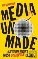 Media Unmade
