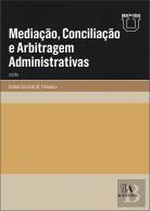 Mediação, Conciliação e Arbitragem Administrativas