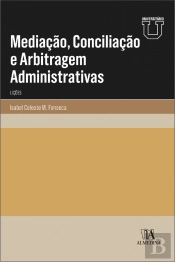 Mediação, Conciliação e Arbitragem Administrativas