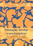 Mediação Familiar Transdisciplinar