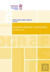 Mediacion, Arbitraje Y Conciliacion Una Puesta Al Dia