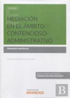 Mediación En El Ámbito Contencioso-Administrativo (Papel + E-Book)