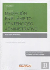 Mediación En El Ámbito Contencioso-Administrativo (Papel + E-Book)