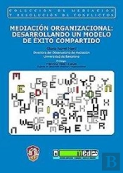 Mediación Organizacional: Desarrollando Un Modelo De Éxito Compartido