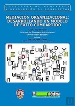 Bertrand.pt - Mediación Organizacional: Desarrollando Un Modelo De Éxito Compartido