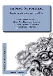 Mediación Policial. Teoría Para La Gestión Del Conflicto