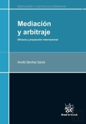 Mediación Y Arbitraje Eficacia Y Proyeccion Internacional