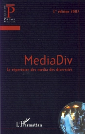 Mediadiv ; Le Répertoire Des Media Des Diversités (Édition 2007)