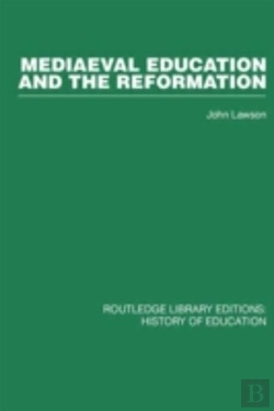 Bertrand.pt - Mediaeval Education And The Reformation