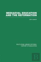 Mediaeval Education And The Reformation