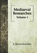 Mediaeval Researches