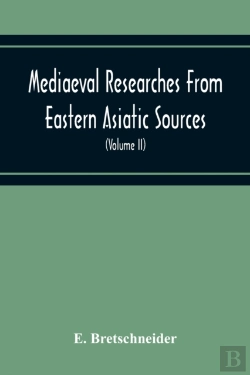 Bertrand.pt - Mediaeval Researches From Eastern Asiatic Sources