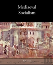 Mediaeval Socialism