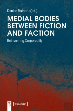 Bertrand.pt - Medial Bodies Between Fiction And Faction Â€“ Reinventing Corporeality