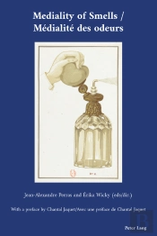 Mediality Of Smells / Médialité Des Odeurs