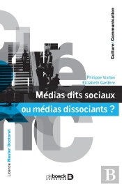 Médias Dits Sociaux Ou Médias Dissociants ?