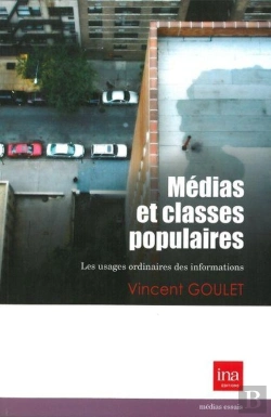 Bertrand.pt - Médias Et Classes Populaires ; Les Usages Ordinaires Des Informations