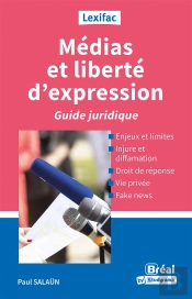 Médias Et Liberté D'Expression : Guide Juridique