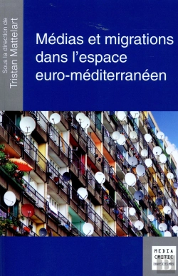 Bertrand.pt - Medias Et Migrations Dans L'Espace Euro-Mediterraneen