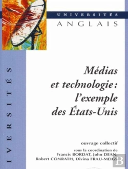 Bertrand.pt - Médias Et Technologie : L'Exemple Des Etats-Unis