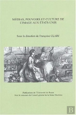 Bertrand.pt - Medias, Pouvoirs Et Culture De L'Image Aux Etats-Unis