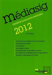 Mediasig 2012 ; 'Essentiel De La Presse Et De La Communication (38e Édition)