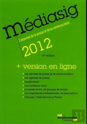 Médiasig 2012 ; L'Essentiel De La Presse Et De La Communication