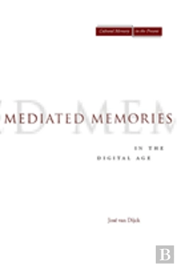 Bertrand.pt - Mediated Memories In The Digital Age