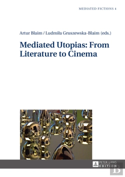 Bertrand.pt - Mediated Utopias: From Literature To Cinema