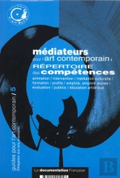 Mediateurs Pour L'Art Contemporain ; Un Repertoire Des Competences