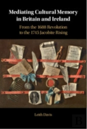 Mediating Cultural Memory In Britain And Ireland