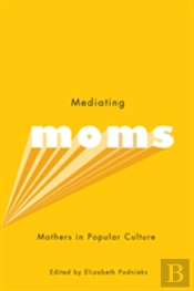 Mediating Moms