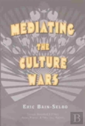 Mediating The Culture Wars
