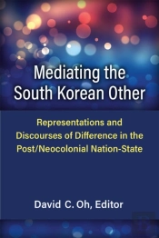 Mediating The South Korean Other