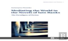 Mediating The World In The Novels Of Iain Banks