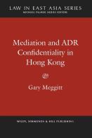 Mediation And Adr Confidentiality In Hong Kong