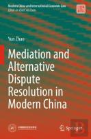 Mediation And Alternative Dispute Resolution In Modern China