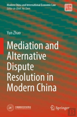 Bertrand.pt - Mediation And Alternative Dispute Resolution In Modern China