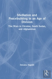 Mediation And Peacebuilding In An Age Of Division